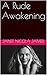 A Rude Awakening by Janet Nicola James