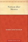 Notizen über Mexico (German Edition)