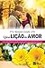 Uma Lição de Amor - Romance kindle unlimited (Portuguese Edition)