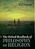 The Oxford Handbook of Philosophy of Religion (Oxford Handbooks)
