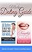 Dating Advice Bundle: 50 Dates To Keep Her Coming Back For More: Dating Ideas From A Modern Bad Boy & Naughty Girl A Sex Guide To What Men Want (Dating ... Women, Sex Guide, What Women Want Book 1)