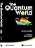 Quantum World, The