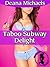 Taboo Subway Desire (Taboo, public erotica)