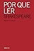 Por que ler Shakespeare (Portuguese Edition)