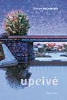 Upeivė by Gintarė Adomaitytė