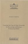 Crossing the Line in Nazi Genocide: On Becoming and Being a Professional Killer