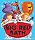 Big Red Bath by Julia Jarman