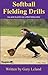 Softball Fielding Drills: e...
