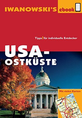 USA-Ostküste - Reiseführer von Iwanowski: Individualreiseführer (German Edition)