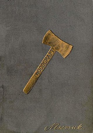 Woodcraft (Illustrated): by Nessmuk