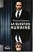 La question humaine (Littérature Française) (French Edition)