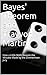 Bayes' Theorem and Trayvon ...
