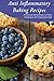 Anti Inflammatory Baking by Elizabeth Barnett