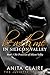 Be With Me in Silicon Valley: The Juliette Trilogy (The Princesses of Silicon Valley Book 3)
