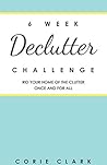 6 Week Declutter Challenge: Rid your home of the clutter once and for all