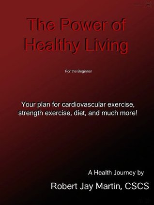 The Power of Healthy Living (Kindle Edition)
