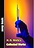 H. G. Wells's Collected Works