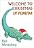 Welcome To Christmas In Florida