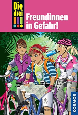 Freundinnen in Gefahr! (Die drei !!!, #50)