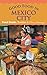 Good Food in Mexico City by Nicholas Gilman