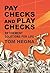 Paychecks and Playchecks by Tom Hegna