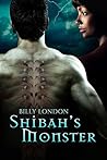Shibah's Monster by Billy London