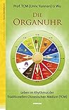 Die Organuhr: Leb...