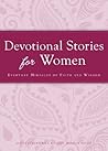Devotional Stories for Women: Everyday miracles of faith and wisdom (Cup of Comfort Stories) Devotional Stories for Women: Everyday miracles of faith and wisdom (Cup of Comfort Stories)