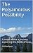 The Polyamorous Possibility...