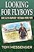 Looking for Flyboys: One G.I.'s Journey: Vietnam 1970-1971