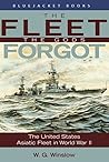 The Fleet the Gods Forgot: The U.S. Asiatic Fleet in World War II (Bluejacket Books) Book cover for The Fleet the Gods Forgot: The U.S. Asiatic Fleet in World War II (Bluejacket Books)