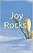 Joy Rocks!: Get Your Simple Happiness