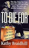 To Die For: The S...