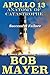Apollo 13: Successful Failure (Anatomy of Catastrophe Book 8)