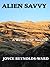Alien Savvy by Joyce Reynolds-Ward