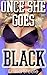 Once She Goes Black (Cuckold Husband Interracial Menage Hot Wife Bundle)
