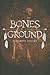 Bones on the Ground