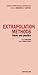 Extrapolation Methods: Theory and Practice