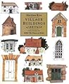 Village Buildings of Britain