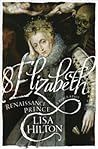 Elizabeth by Lisa Hilton
