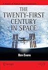 The Twenty-First Century in Space (Springer Praxis Books / Space Exploration)