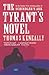 The Tyrant's Novel by Thomas Keneally