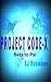 Beta to Psi (Project Code-X Trilogy #2)