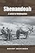 Shenandoah: A Novel of Rede...