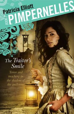 The Traitor's Smile (Pimpernelles, #2)