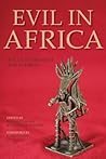 Evil in Africa: Encounters with the Everyday