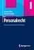 Personalrecht: Eine praxiso...