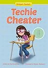 Techie Cheater (Bridget Gadget) Techie Cheater (Bridget Gadget)