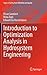 Introduction to Optimization Analysis in Hydrosystem Engineering (Topics in Safety, Risk, Reliability and Quality, 25)