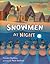Snowmen at Night by Caralyn Buehner